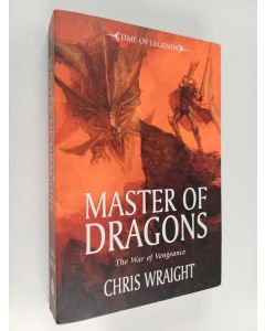 Kirjailijan Chris Wraight käytetty kirja Master of Dragons