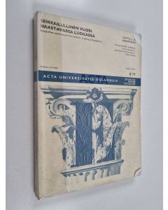 Kirjailijan Seppo J. A. Karppinen käytetty kirja Seikkailullinen vuosi haastavassa luokassa : etnografinen toimintatutkimus seikkailu- ja elämyspedagogiikasta
