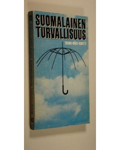 Kirjailijan Tarmo Mäki-Kuutti käytetty kirja Suomalainen turvallisuus