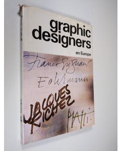 Kirjailijan Celestino Piatti & Franco Grignani ym. käytetty kirja Graphic designers en Europe 4