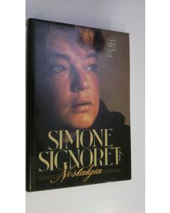 Kirjailijan Simone Signoret käytetty kirja Nostalgia