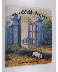 Kirjailijan Inga Moore käytetty kirja Amalia löytää tryffelin