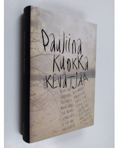 Kirjailijan Pauliina Kuokka käytetty kirja Kevätjää