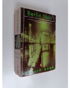 Kirjailijan Philip Kerr käytetty kirja Berlin noir