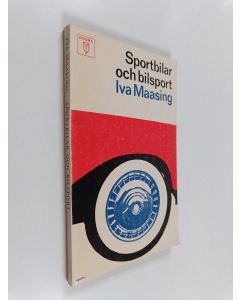 Kirjailijan Iva Maasing käytetty kirja Sportbilar och bilsport