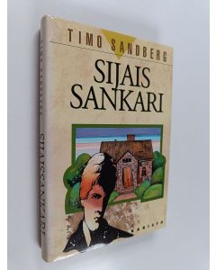 Kirjailijan Timo Sandberg käytetty kirja Sijaissankari