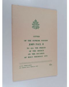 käytetty teos Letter of the supreme pontiff john paul II to all the priests of the church on the occasion of holy thursday 1979
