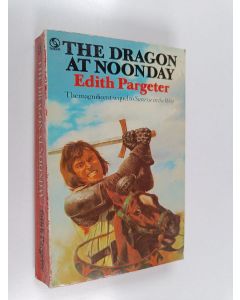 Kirjailijan Edith Pargeter käytetty kirja The Dragon at Noonday