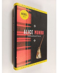 Kirjailijan Alice Munro käytetty kirja Sanansaattaja : kertomuksia