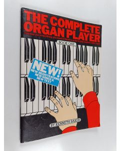 Kirjailijan Kenneth Baker käytetty teos The Complete Organ Player Book 1