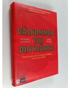 Kirjailijan Sandra Aamodt käytetty kirja Välkommen till din hjärna : varför du glömmer var du lagt bilnycklarna men inte hur du kör