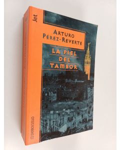 Kirjailijan Arturo Perez-Reverte käytetty kirja La piel del tambor