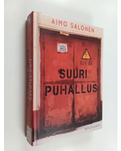 Kirjailijan Aimo Salonen käytetty kirja Suuri puhallus : jännitysromaani