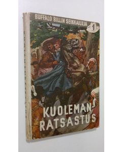 käytetty kirja Buffalo Billin villin lännen seikkailuja 1, Kuolemanratsastus