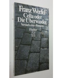 Kirjailijan Franz Werfel käytetty kirja Cella oder Die Uberwinder : versuch eines romans (ERINOMAINEN)