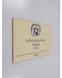 käytetty teos Lehtimajanjuhlan lauluja 1991