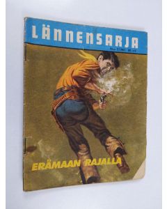 Kirjailijan Ernest Haycox käytetty teos Lännensarja 7/1961 : Erämaan rajalla