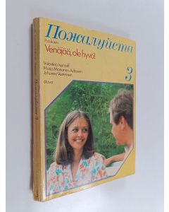 Kirjailijan Valentina ym. Isjumoff käytetty kirja Pozalujsta 3 : venäjää ole hyvä!
