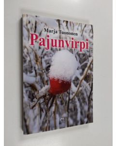 Kirjailijan Marja Tuononen käytetty kirja Pajunvirpi