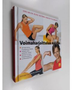 käytetty kirja Voimaharjoittelua naisille : unelmien keho kotona harjoittelemalla