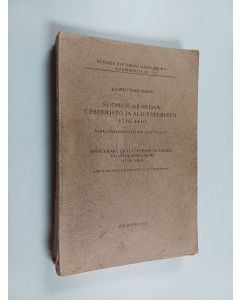 Kirjailijan Kaarlo Wirilander käytetty kirja Suomen armeijan upseeristo ja aliupseeristo 1718-1810 : virkatalonhaltijain luettelot