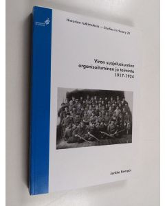 Kirjailijan Jarkko Kemppi käytetty kirja Viron suojeluskuntien organisoituminen ja toiminta 1917-1924