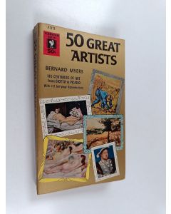 Kirjailijan Bernard Myers käytetty kirja 50 Great Artists