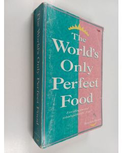käytetty kirja The world's only perfect food : the bee pollen bible