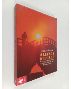 Kirjailijan Pierre Stutz käytetty kirja Alltagsrituale - Wege zur inneren Quelle