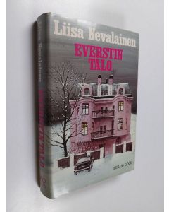 Kirjailijan Liisa Nevalainen käytetty kirja Everstin talo : jännitysromaani