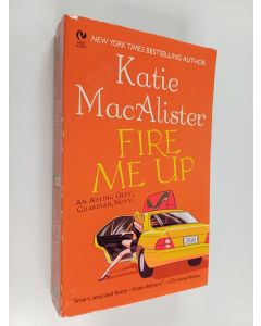 Kirjailijan Katie MacAlister käytetty kirja Fire me up