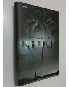 Kirjailijan Åsa Schwarz käytetty kirja Nefilit (ERINOMAINEN)