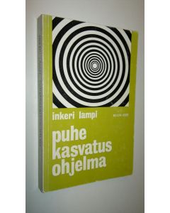 Kirjailijan Inkeri Lampi käytetty kirja Puhekasvatusohjelma