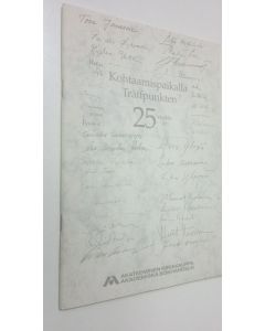 käytetty teos Kohtaamispaikalla 25 vuotta = Träffpunkten 25 år