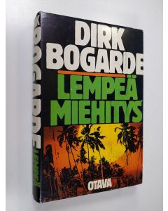 Kirjailijan Dirk Bogarde käytetty kirja Lempeä miehitys