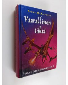 Kirjailijan Anne McCaffrey käytetty kirja Vaarallinen tähti