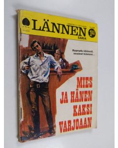 Kirjailijan Gunn Halliday käytetty teos Lännensarja 4/1969 : Mies ja hänen kaksi varjoaan