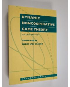 Kirjailijan Tamer Başar käytetty kirja Dynamic noncooperative game theory