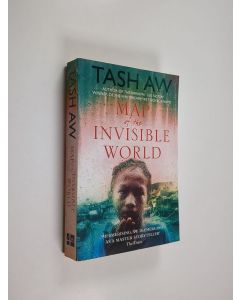 Kirjailijan Tash Aw käytetty kirja Map of the invisible world