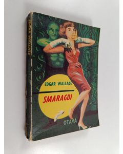 Kirjailijan Edgar Wallace käytetty kirja Smaragdi : salapoliisiromaani