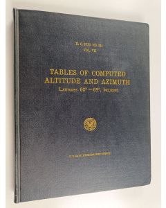 käytetty kirja Tables of computed altitude and azimuth : latitudes 60° to 69°, inclusive. Vol. VII, H.O. Pub. No. 214