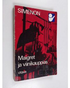 Kirjailijan Georges Simenon käytetty kirja Maigret ja viinikauppias
