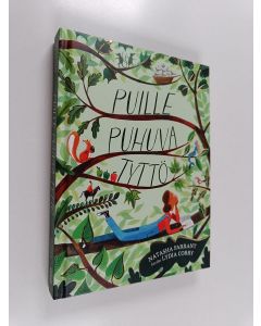 Kirjailijan Natasha Farrant käytetty kirja Puille puhuva tyttö