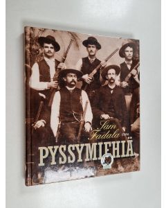 Kirjailijan Sam Fadala käytetty kirja Pyssymiehiä