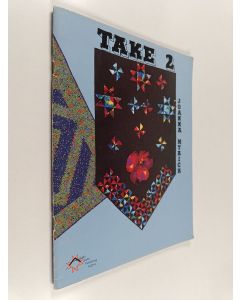 Kirjailijan Joanna Brooks Myrick käytetty teos Take 2 : Eleven Contemporary Or Traditional Two-Color Quilts
