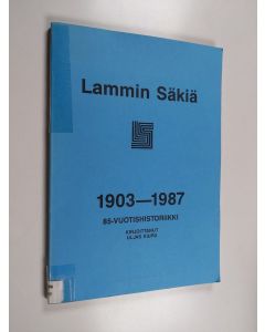 Kirjailijan Uljas Kiuru käytetty kirja Lammin Säkiä 1903-1987 : 85-vuotishistoriikki