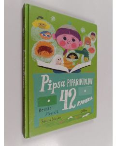 Kirjailijan Reetta Niemelä käytetty kirja Pipsa Pipariviulun 42 kaveria