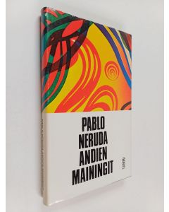 Kirjailijan Pablo Neruda käytetty kirja Andien mainingit