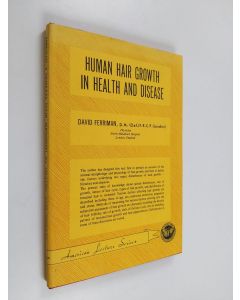 Kirjailijan David George Ferriman käytetty kirja Human Hair Growth in Health and Disease