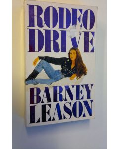 Kirjailijan Barney Leason käytetty kirja Rodeo Drive